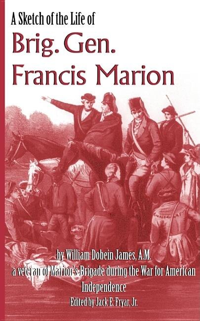 Front cover_A Sketch of the Life of Brig. Gen. Francis Marion