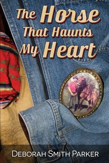 Front cover_The Horse That Haunts My Heart
