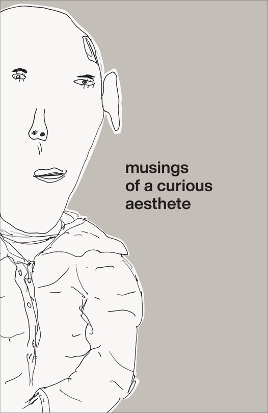 Front cover_Musings Of A Curious Aesthete