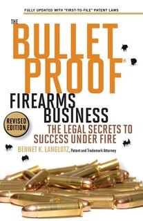 Front cover_The Bulletproof Firearms Business - The Legal Secrets to Success Under Fire