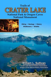 Front cover_Trails of Crater Lake National Park & Oregon Caves National Monument