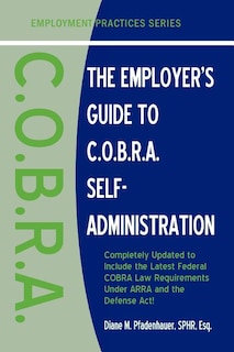 Couverture_The Employer's Guide to C.O.B.R.A. Self-Administration