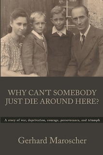 Couverture_Why Can't Somebody Just Die Around Here?