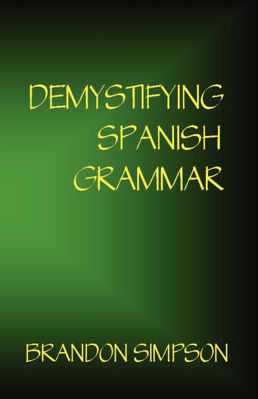 Couverture_Demystifying Spanish Grammar