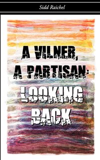 Couverture_A Vilner, a Partisan