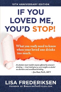 Front cover_10th Anniversary Edition If You Loved Me, You'd Stop!