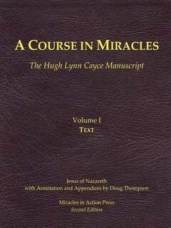 Couverture_A Course in Miracles, Hugh Lynn Cayce Manuscript, Volume One, Text