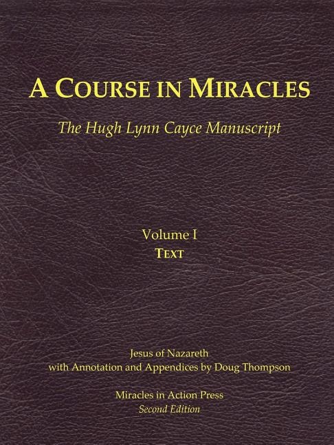 Couverture_A Course in Miracles, Hugh Lynn Cayce Manuscript, Volume One, Text