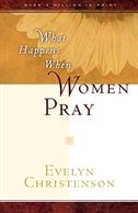 Front cover_What Happens When Women Pray
