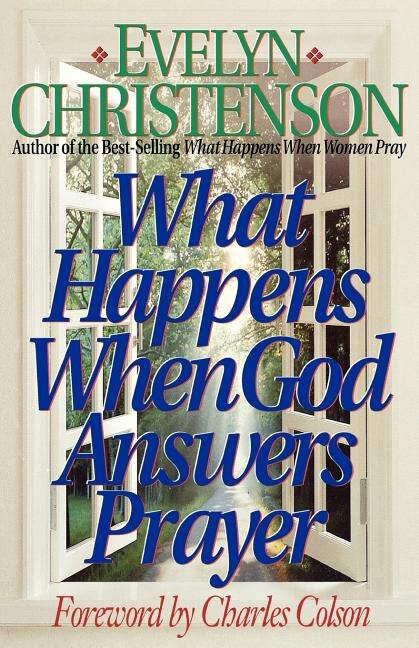 Front cover_What Happens When God Answers Prayer