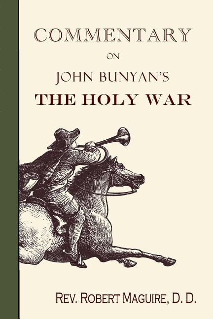 Front cover_Commentary on John Bunyan's The Holy War