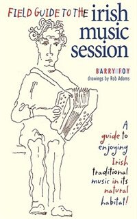 Front cover_Field Guide to the Irish Music Session