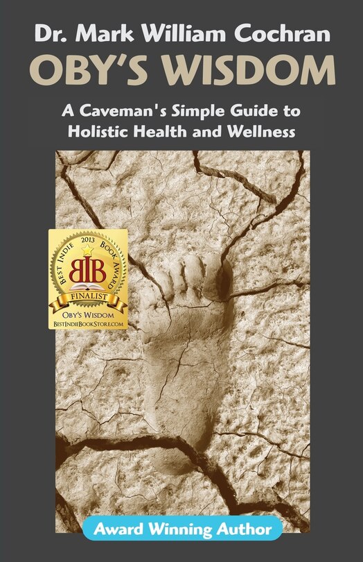 Front cover_Oby's Wisdom! a Caveman's Simple Guide to Holistic Health and Wellness