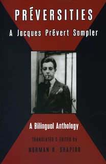 Preversities: A Jacques Prevert Sampler