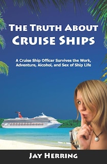 Front cover_The Truth About Cruise Ships