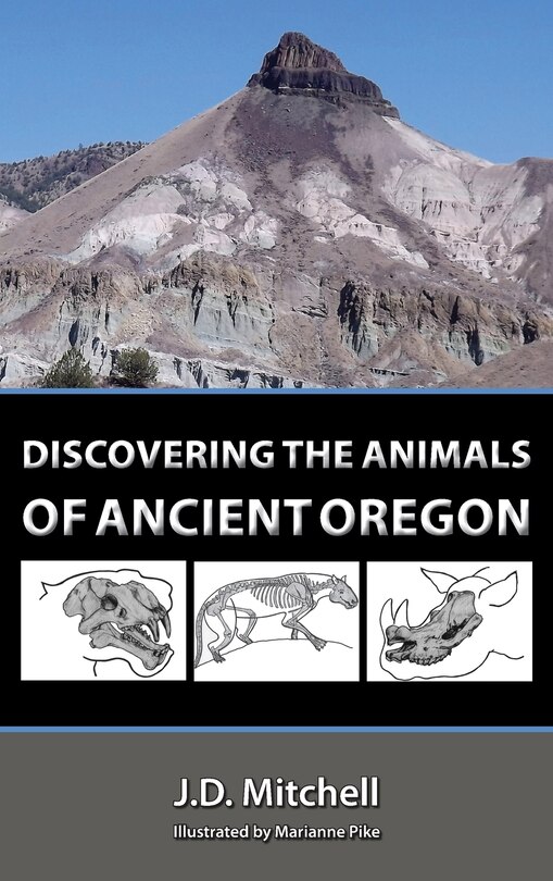 Front cover_Discovering the Animals of Ancient Oregon