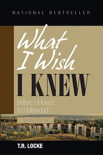 Front cover_What I Wish I Knew Before I Moved to Hollywood (2nd Edition)