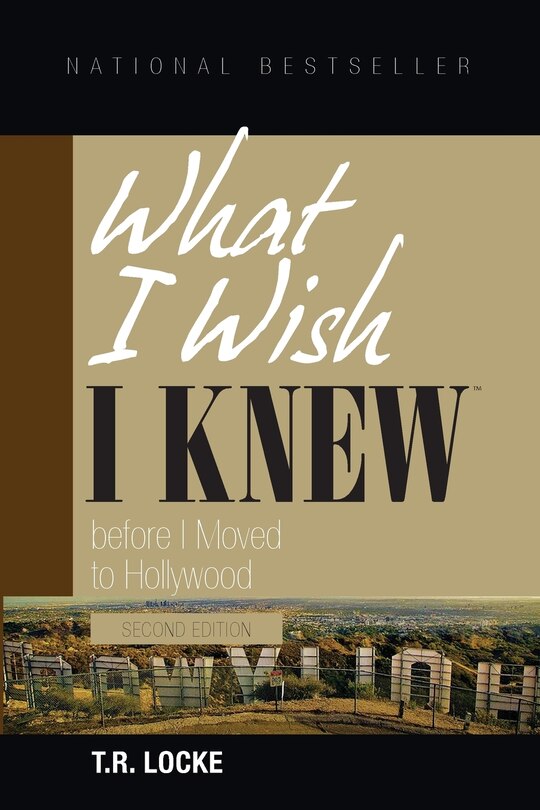 Front cover_What I Wish I Knew Before I Moved to Hollywood (2nd Edition)