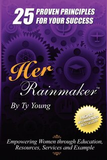 Couverture_Her Rainmaker 25 Proven Principles for Your Success
