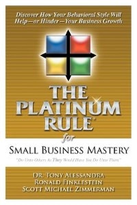 The Platinum Rule For Small Business Mastery