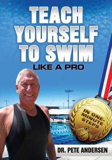 Front cover_TEACH YOURSELF TO SWIM LIKE A PRO IN ONE MINUTE STEPS