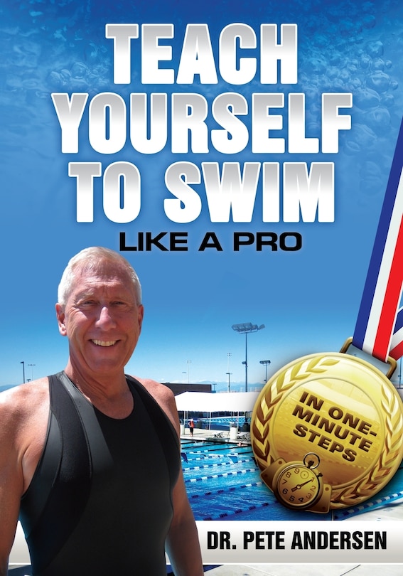 Front cover_TEACH YOURSELF TO SWIM LIKE A PRO IN ONE MINUTE STEPS