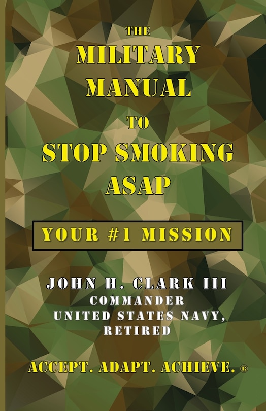 Front cover_The Military Manual to Stop Smoking ASAP