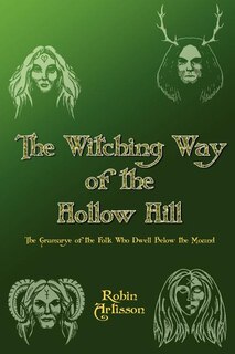 Front cover_Witching Way Of The Hollow Hill