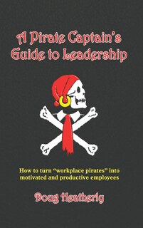 Couverture_A Pirate Captain's Guide to Leadership