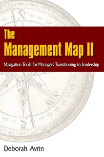 Couverture_The Management Map II...Navigation Skills for Managers Transitioning to Leadership