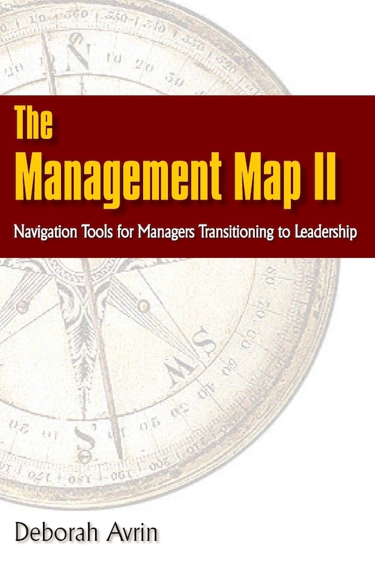 Couverture_The Management Map II...Navigation Skills for Managers Transitioning to Leadership