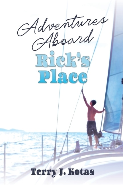 Front cover_Adventures Aboard Rick's Place