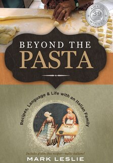 Front cover_Beyond the Pasta; Recipes, Language and Life with an Italian Family