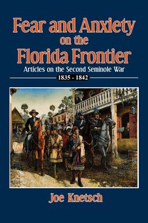 Couverture_Fear and Anxiety on the Florida Frontier