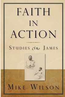 Front cover_Faith in Action, Studies in James