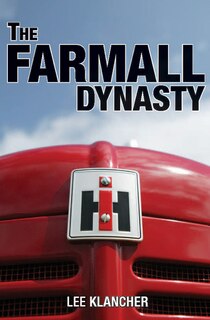 Front cover_The Farmall Dynasty