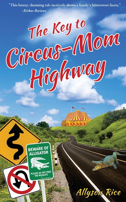 Front cover_The Key to Circus-Mom Highway