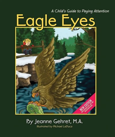 Eagle Eyes: A Child's Guide to Paying Attention