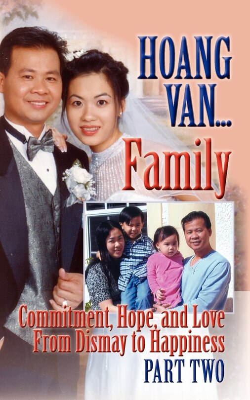 Couverture_Hoang Van...Family, Commitment, Hope and Love from Dismay to Happiness