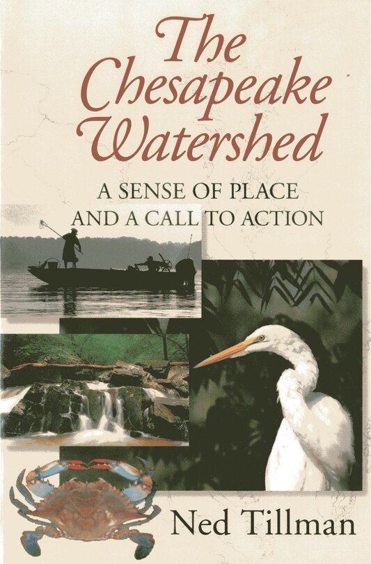 Chesapeake Watershed: A Sense Of Place And A Call To Action