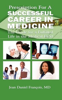 Couverture_Prescription For A Successful Career in Medicine