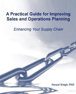 Front cover_A Practical Guide for Improving Sales and Operations Planning