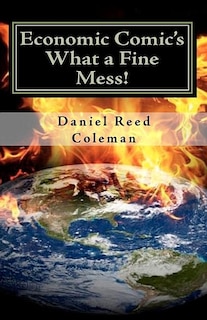 Front cover_Economic Comic's What A Fine Mess!