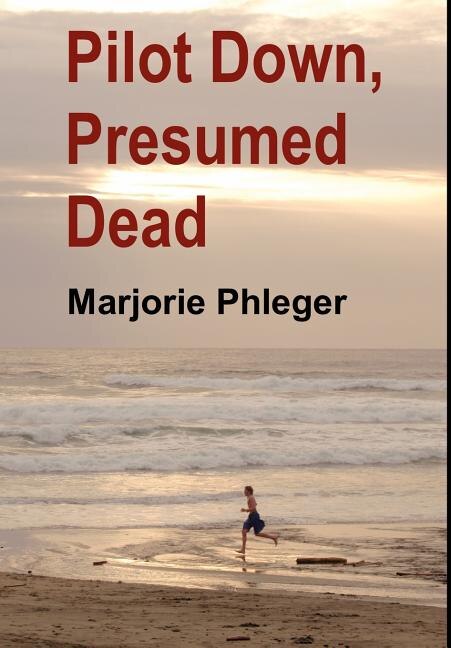 Pilot Down, Presumed Dead - Special Illustrated Edition in Hardcover