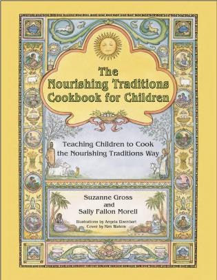 Front cover_The Nourishing Traditions Cookbook For Children