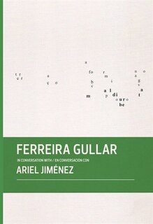 Front cover_Ferreira Gullar in Conversation with Ariel Jiménez