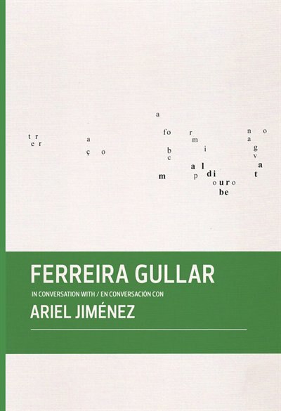 Front cover_Ferreira Gullar in Conversation with Ariel Jiménez