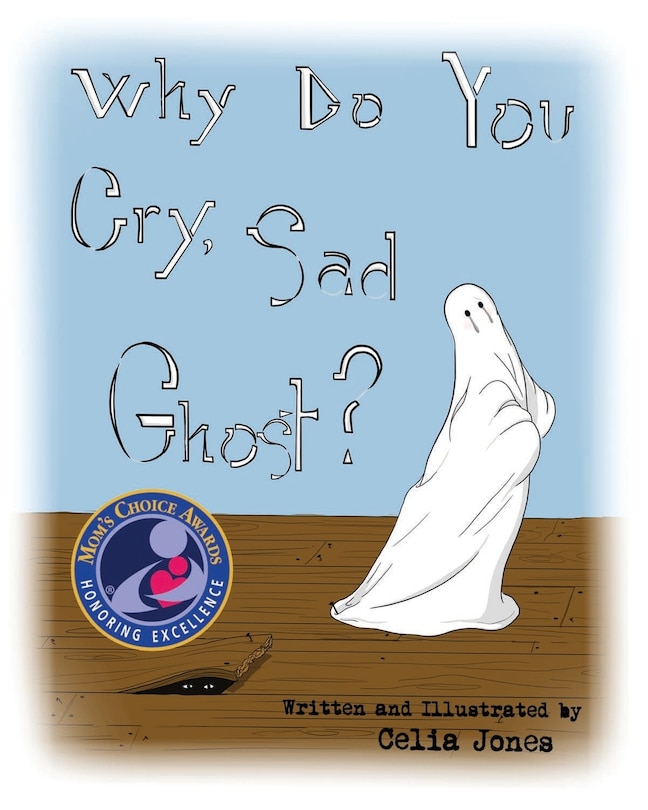 Front cover_Why Do You Cry, Sad Ghost?