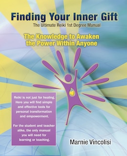 Front cover_Finding Your Inner Gift, the Ultimate 1st Degree Reiki Manual