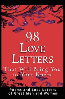 Front cover_98 Love Letters That Will Bring You To Your Knees